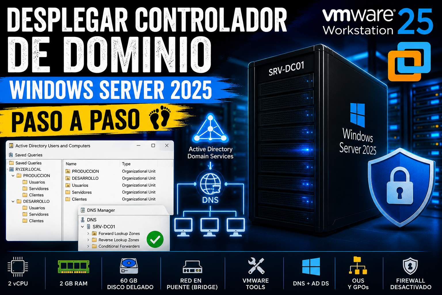 🖥️ Cómo desplegar un Controlador de Dominio Windows Server en VMware Workstation 25 paso a paso 🚀