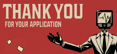 🔥 Thank You For Your Application llega a Steam (20/06/2026)