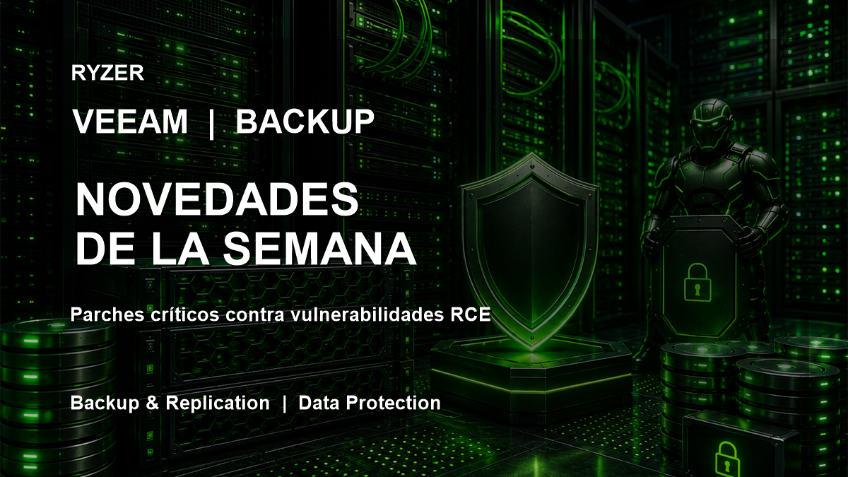 Novedades Veeam Backup & Replication: Actualizaciones de la Versión 13.1 y Seguridad Crítica