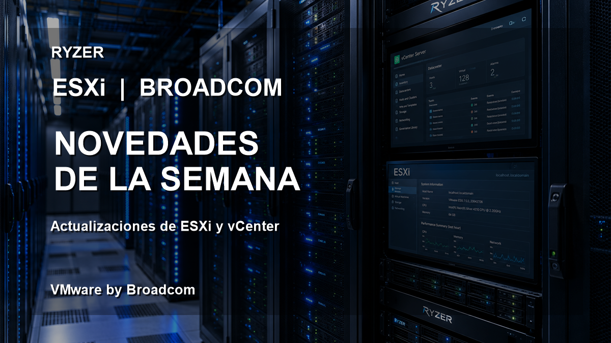 Novedades VMware ESXi y vCenter – 21/09/2026 a 29/09/2026